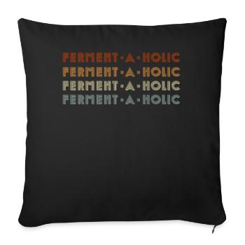 Fermentaholic Kombucha Liebhaber - Sofakissenbezug 45 x 45 cm - Schwarz - Vorne
