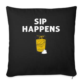 Sip Happens Kombucha Lover Fun Design - Sofakissenbezug 45 x 45 cm - Schwarz - Vorne