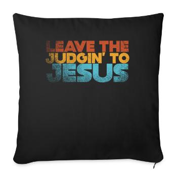 Laissez le jugement à Jésus - Housse de coussin décorative 45 x 45 cm - noir - Devant