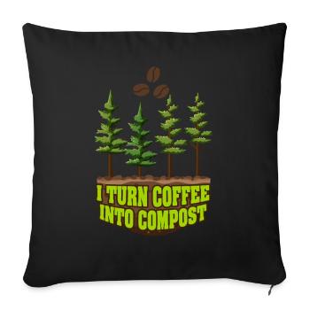 I Turn Coffee Into Compost Blue Planet - Sofa pillowcase 17,3'' x 17,3'' (45 x 45 cm) - black - Front