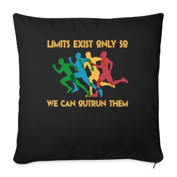 Limits Exist Only So We Can Outrun Them - Sofa pillowcase 17,3'' x 17,3'' (45 x 45 cm) - black - Front