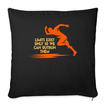 Limits Exist Only So We Can Outrun Them - Sofa pillowcase 17,3'' x 17,3'' (45 x 45 cm) - black - Front