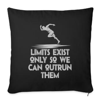 Limits Exist Only So We Can Outrun Them - Sofa pillowcase 17,3'' x 17,3'' (45 x 45 cm) - black - Front