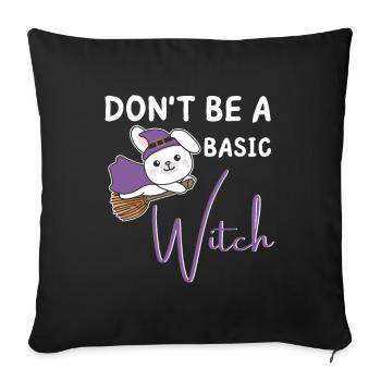 Bunny Halloween Witches don't be a basic witch - Sofa pillowcase 17,3'' x 17,3'' (45 x 45 cm) - black - Front