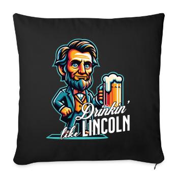 Boire comme Lincoln Design vintage rétro - Housse de coussin décorative 45 x 45 cm - noir - Devant