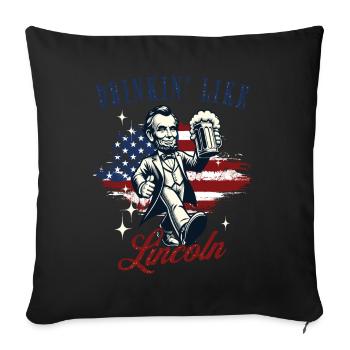 Drinkin' Like Lincoln Retro Vintage Design - Sofa pillowcase 17,3'' x 17,3'' (45 x 45 cm) - black - Front