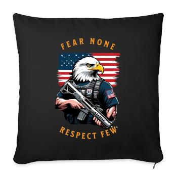 Fear no one, respect few. 4 July - Sofa pillowcase 17,3'' x 17,3'' (45 x 45 cm) - black - Front