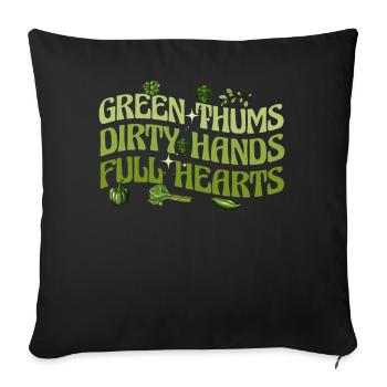 Green Thumbs Dirty Hands Full Hearts - Sofa pillowcase 17,3'' x 17,3'' (45 x 45 cm) - black - Front