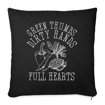 Green Thumbs Dirty Hands Full Hearts - Sofa pillowcase 17,3'' x 17,3'' (45 x 45 cm) - black - Front