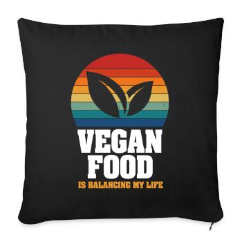 Vegan Food Is Balancing My Life - Sofa pillowcase 17,3'' x 17,3'' (45 x 45 cm) - black - Front