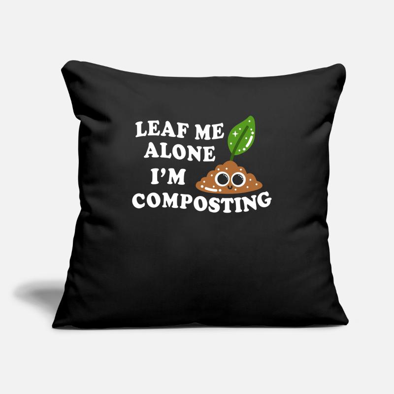 Leaf Me Alone, ich kompostiere Sofakissenbezug 45 x 45 cm