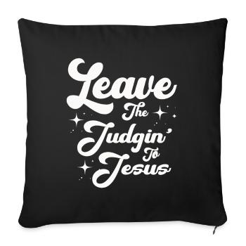 Laissez le jugement à Jésus - Housse de coussin décorative 45 x 45 cm - noir - Devant
