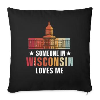 Jemand in Wisconsin liebt mich - Sofakissenbezug 45 x 45 cm - Schwarz - Vorne