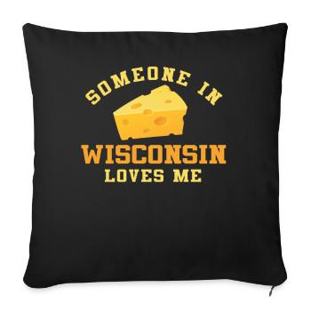 Jemand in Wisconsin liebt mich - Sofakissenbezug 45 x 45 cm - Schwarz - Vorne