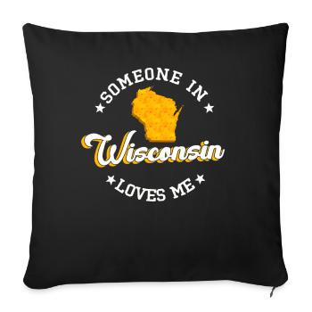 Jemand in Wisconsin liebt mich - Sofakissenbezug 45 x 45 cm - Schwarz - Vorne