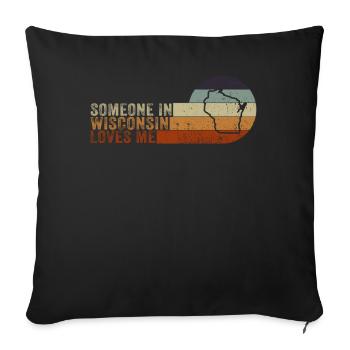 Jemand in Wisconsin liebt mich - Sofakissenbezug 45 x 45 cm - Schwarz - Vorne