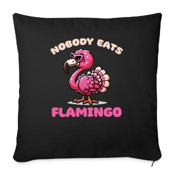 Thanksgiving Turkey mix Flamingo Nobody Eats - Sofa pillowcase 17,3'' x 17,3'' (45 x 45 cm) - black - Front