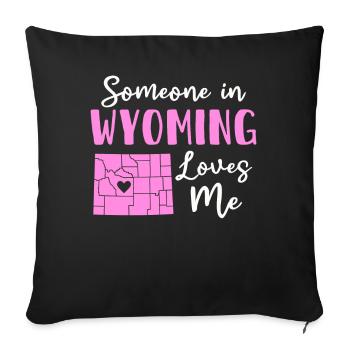 Someone In Wyoming Loves Me - Sofa pillowcase 17,3'' x 17,3'' (45 x 45 cm) - black - Front