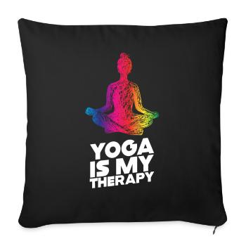 Yoga Is My Therapy - Sofa pillowcase 17,3'' x 17,3'' (45 x 45 cm) - black - Front