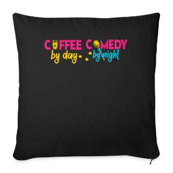 Coffee By Day Comedy By Night Comedian - Sofa pillowcase 17,3'' x 17,3'' (45 x 45 cm) - black - Front
