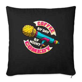 Coffee By Day Comedy By Night Comedian - Sofa pillowcase 17,3'' x 17,3'' (45 x 45 cm) - black - Front