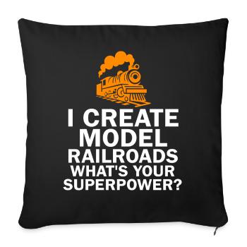 I Create Model Railroads Superpower - Sofa pillowcase 17,3'' x 17,3'' (45 x 45 cm) - black - Front