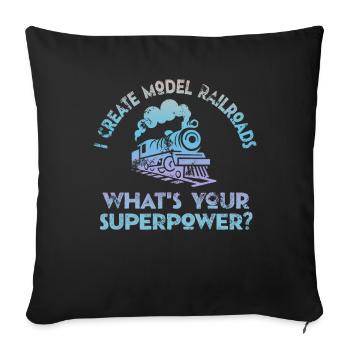 I Create Model Railroads Superpower - Sofa pillowcase 17,3'' x 17,3'' (45 x 45 cm) - black - Front