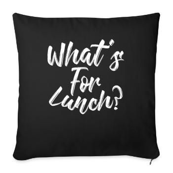 What's For Lunch? - Sofa pillowcase 17,3'' x 17,3'' (45 x 45 cm) - black - Front