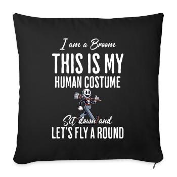 Funny Halloween Witch Fly With Me I'm A Broom - Sofa pillowcase 17,3'' x 17,3'' (45 x 45 cm) - black - Front