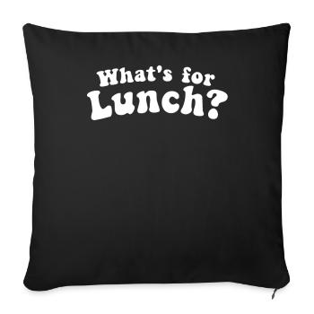 What's For Lunch? - Sofa pillowcase 17,3'' x 17,3'' (45 x 45 cm) - black - Front