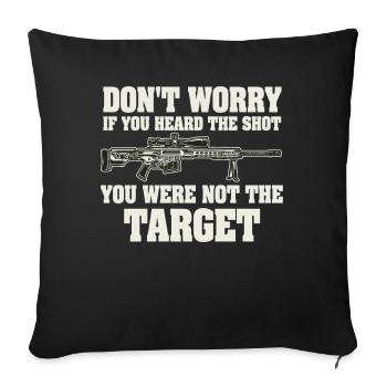 Entendu le coup de feu Jamais la cible Sniper - Housse de coussin décorative 45 x 45 cm - noir - Devant