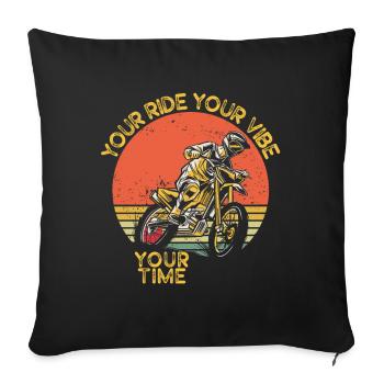 Your Ride Your Vibe Your Time Motocross - Sofa pillowcase 17,3'' x 17,3'' (45 x 45 cm) - black - Front