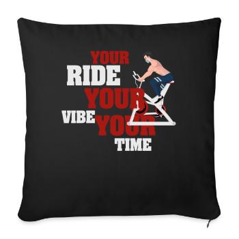 Your Ride Your Vibe Your Time - Sofa pillowcase 17,3'' x 17,3'' (45 x 45 cm) - black - Front
