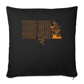 Your Ride Your Vibe Your Time - Sofa pillowcase 17,3'' x 17,3'' (45 x 45 cm) - black - Front