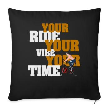 Your Ride Your Vibe Your Time - Sofa pillowcase 17,3'' x 17,3'' (45 x 45 cm) - black - Front