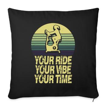 Your Ride Your Vibe Your Time - Sofa pillowcase 17,3'' x 17,3'' (45 x 45 cm) - black - Front