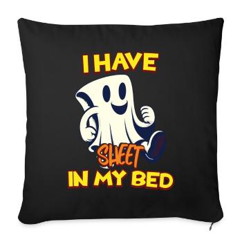 Lustiger Geister Spruch there is sheet in my bed - Sofa pillowcase 17,3'' x 17,3'' (45 x 45 cm) - black - Front