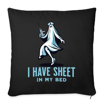 Funny ghost saying i have sheet in my bed - Sofa pillowcase 17,3'' x 17,3'' (45 x 45 cm) - black - Front