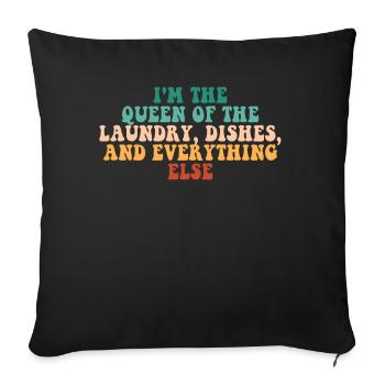 Queen Of The Laundry, Dishes And - Sofa pillowcase 17,3'' x 17,3'' (45 x 45 cm) - black - Front