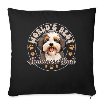 Havaneser Dog Havanese Dad - Sofa pillowcase 17,3'' x 17,3'' (45 x 45 cm) - black - Front