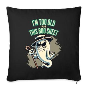 Boo Sheet Ghost Funny Saying Design - Sofa pillowcase 17,3'' x 17,3'' (45 x 45 cm) - black - Front