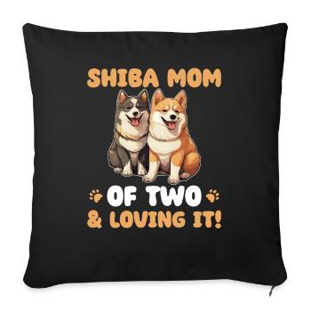 Shiba Inu Shiba Mom of two - Sofa pillowcase 17,3'' x 17,3'' (45 x 45 cm) - black - Front