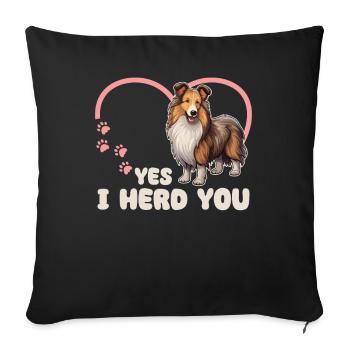 Chien de berger Shetland Oui, je te rassemble Chien Sheltie - Housse de coussin décorative 45 x 45 cm - noir - Devant