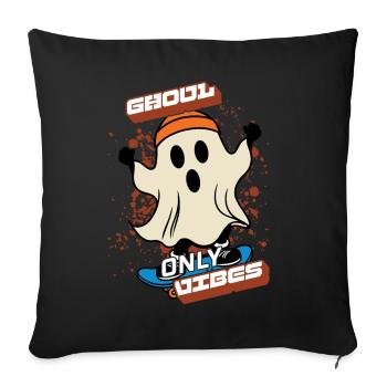 Ghoul Vibes Only Funny Halloween Saying Design - Sofa pillowcase 17,3'' x 17,3'' (45 x 45 cm) - black - Front
