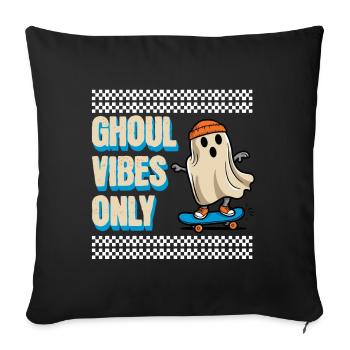 Ghoul Vibes Only Funny Halloween Saying Design - Sofa pillowcase 17,3'' x 17,3'' (45 x 45 cm) - black - Front