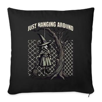 Juste traîner autour de la sorcière d’Halloween disant - Housse de coussin décorative 45 x 45 cm - noir - Devant