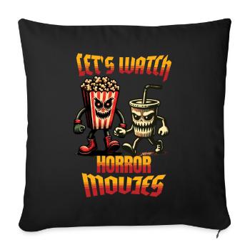 Horror Movies Funny Halloween Saying Design - Sofa pillowcase 17,3'' x 17,3'' (45 x 45 cm) - black - Front
