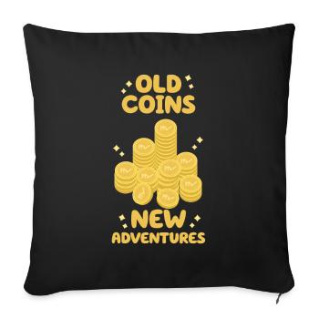 Old Coins New Adventures Numismatics - Sofa pillowcase 17,3'' x 17,3'' (45 x 45 cm) - black - Front