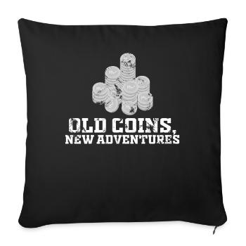Old Coins New Adventures Numismatics - Sofa pillowcase 17,3'' x 17,3'' (45 x 45 cm) - black - Front