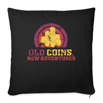 Old Coins New Adventures Numismatics - Sofa pillowcase 17,3'' x 17,3'' (45 x 45 cm) - black - Front
